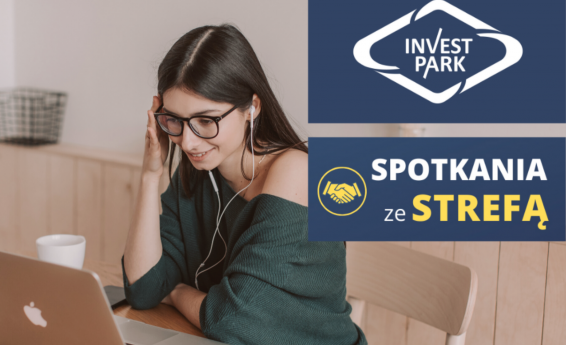 Obraz przedstawia kobietę siedzącą przed laptopem. Z prawej górnej strony znajduje się logo WSSE "Invest - Park" i napis: Spotkania ze Strefą
